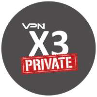X3 VPN Pro - Fast , Secure & Unlimited VPN