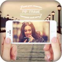 PIP Frame on 9Apps