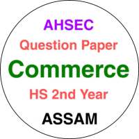 Class 12- AHSEC/HS Commerce Question Paper 2012-20