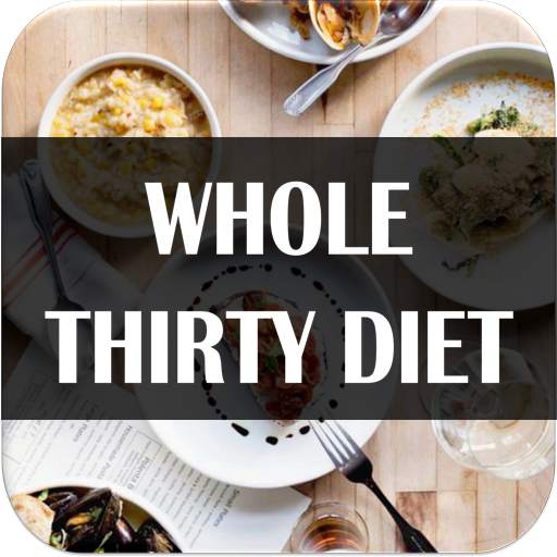 Whole Thirty  Diet 7 Day