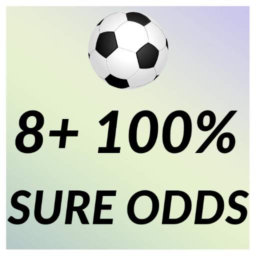 8+ 100% SURE ODDS