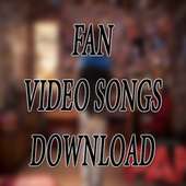 Fan Movie Video Songs Download