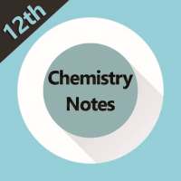 Class 12 Chemistry Notes