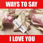 Ways to Say I Love You