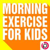 Morning Exercise for Kids