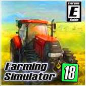 New Farming Simulator 18 Walkthrough