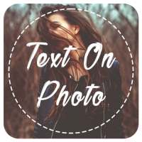 Text On Photo & Dp - Text Editor on 9Apps