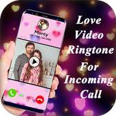 Love Video Ringtone for Incoming Call on 9Apps