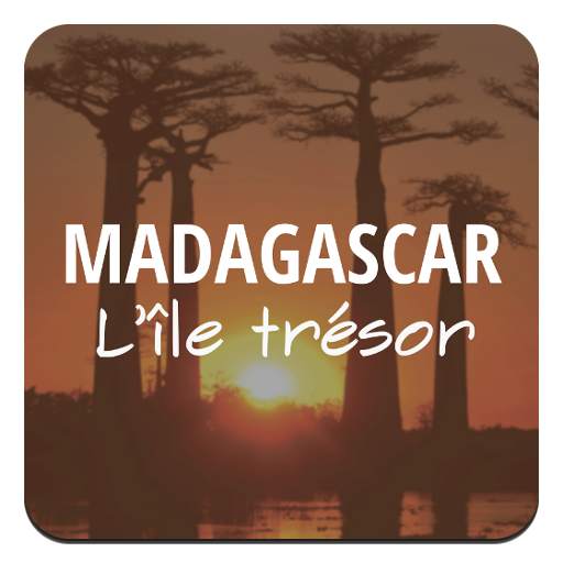 Madagascar L'Île trésor