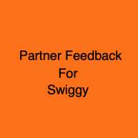 Partner Feedback for Swiggy on 9Apps