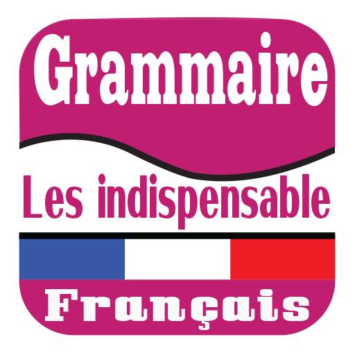 Grammaire Français - Les indispensables
