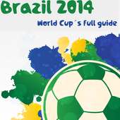 Brazil 2014 World Cup Guide