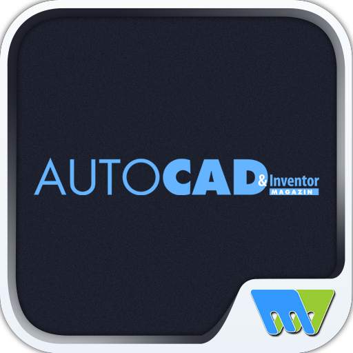AUTOCAD & Inventor Magazine