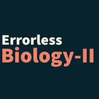 ERRORLESS BIOLOGY-II: FOR NEET, AIIMS & JIPMER on 9Apps