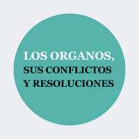 Los Organos Sus ConflIctos Y Resoluciones