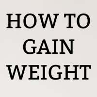 How To Gain Weight Fast on 9Apps