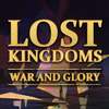 Lost Kingdoms: War and Glory