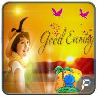 Good Evening Photo Frames on 9Apps
