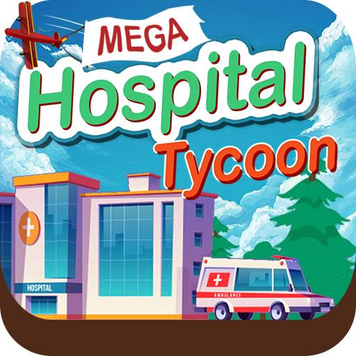 Idle Mega Hospital Tycoon - Hospital Builder Game