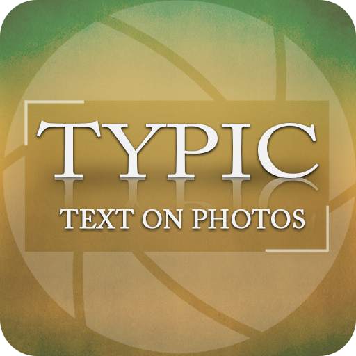 Typic :- Text on Photos