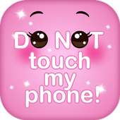 Dont Touch My Phone Girly HD Lock Screen