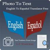 Spanish -English Photo To Text