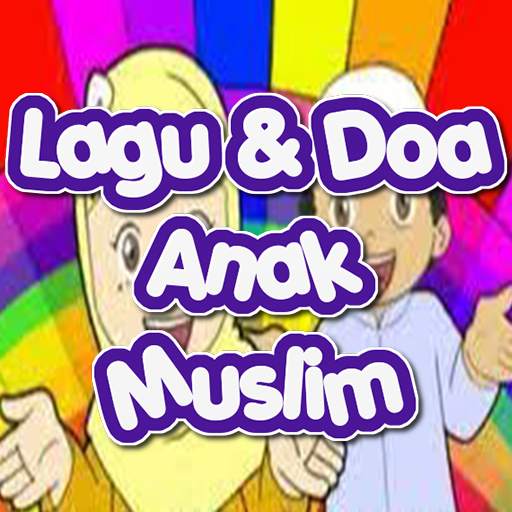 Lagu & Doa Anak Muslim