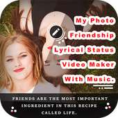 My Photo Friendship Lyrical Status Video Maker on 9Apps