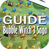 New Guide Bubble Witch 3 Saga