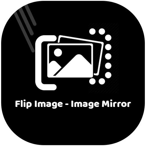 Flip Image: Mirror Photo Editor (Rotate Image)