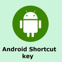 Android Shortcut Key