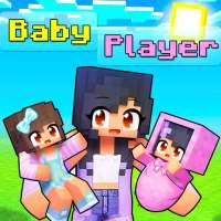 Baby Player Mod - Addons and Mods