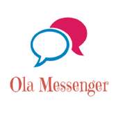 Ola Messenger App