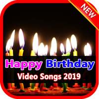 Happy birthday video songs 2019