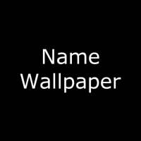 Name Wallpaper on 9Apps