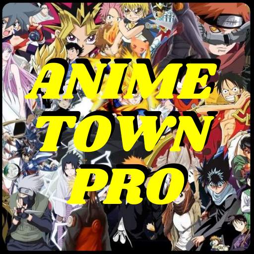Anime Town Pro | Anime Movies and Series world