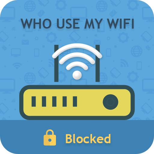 Who Use My WiFi? WIFI Manager & Network Tool