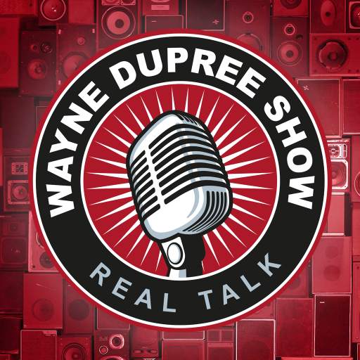 Wayne Dupree Podcast
