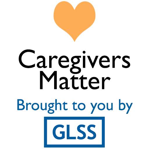 Caregivers Matter by GLSS