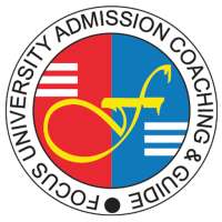 Focus University Admission Coaching (ফোকাস)
