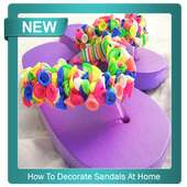 How To Decorate Sandals At Home