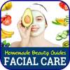 Homemade Beauty Guides: Facial Care