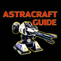 ASTRACRAFT MOBILE GAME GUIDE