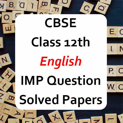 CBSE Class 12 English Exam Guide 2021