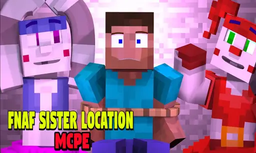 FNAF Sister Location Maps for Minecraft PE APK for Android Download