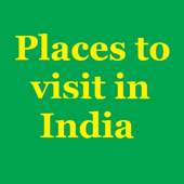 Tourism in India: Places to visit in India