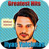 ilyas Yalcintas - Best Hits - Without internet on 9Apps