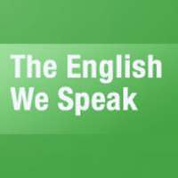 The English We Speak Podcast on 9Apps