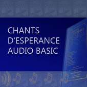 CHANTS D'ESPERANCE AUDIO BASIC on 9Apps