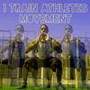 I Train Athletes Movement